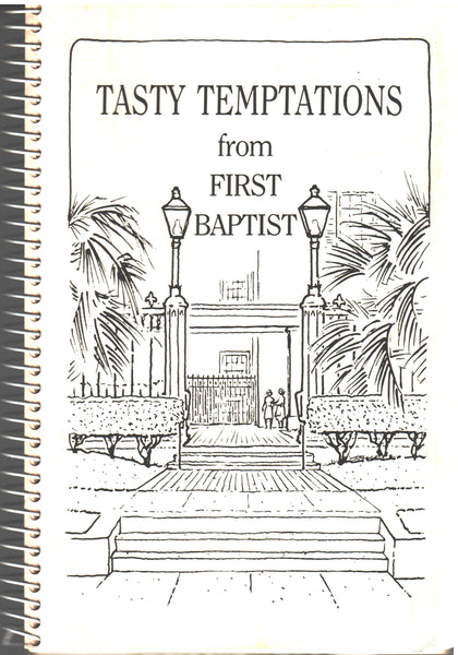 Tasty Temptations from First Baptist Church of Baton Rouge