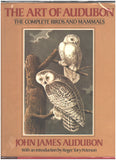 The Art of Audubon: The Complete Birds and Mammals - John James Audubon
