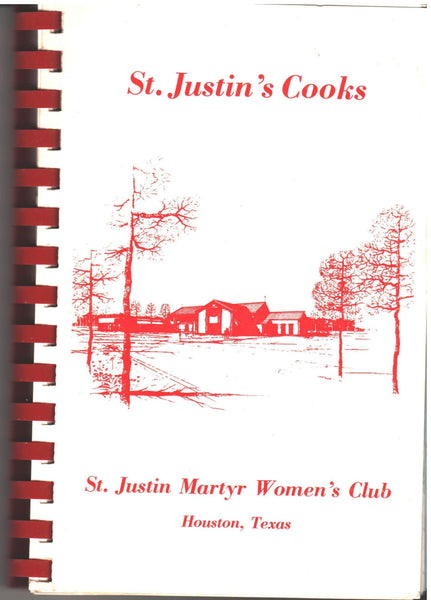 St. Justin's Cooks compiled by St. Justin Marytr Women's Club, Houston, Texas
