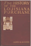 The History of the Louisiana Purchase by James K. Hosmer