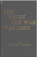The Night The  War Was Lost by Charles L. Dufour, Inscribed by Author