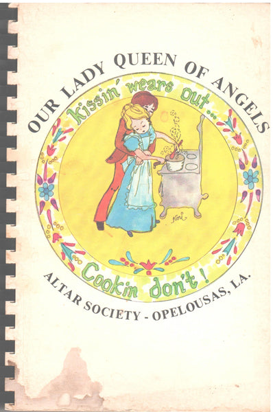 Opelousas, Louisiana - Our Lady Queen of Angels Altar Society cookbook