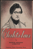 Chahta-Ima: The Life of Adrien-Emanuel Rouquette  by Dagmar-Renshaw Lebreton