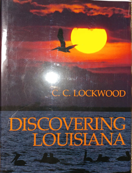 Discovering Louisiana by C. C. Lockwood