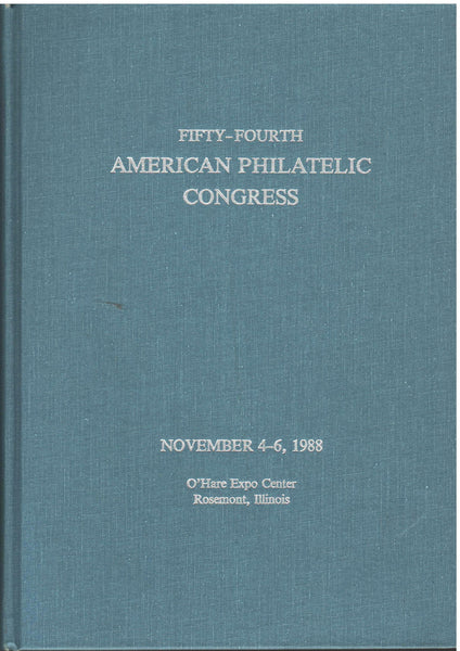 Fifty-Fourth American Philatelic Congress - November 4-6, 1988, Rosemont, Illinois