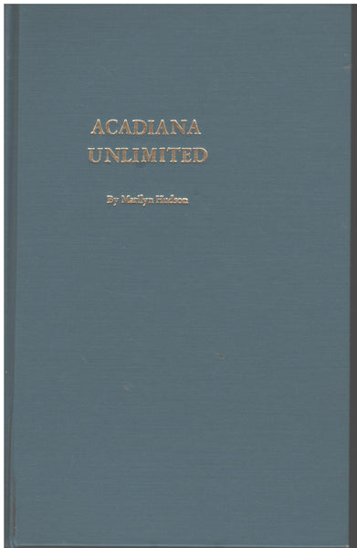 Acadiana Unlimited by Marilyn Hudson