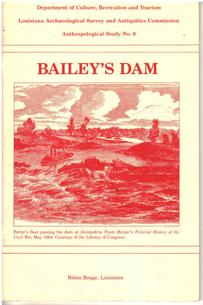 Bailey's Dam by Steven D. Smith and George J. Castille III