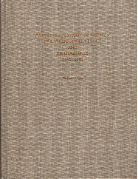 Confederate States of America Philatelic Subject Index and Bibliography 1862-1984