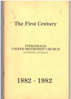The First Century: Fitzgerald United Methodist Church, Covington, Louisiana 1882-1982 by Donna Maddox