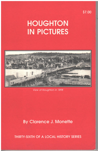 Haughton In Pictures by Clarence J. Monette