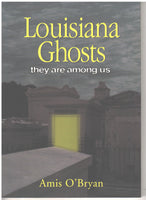 Louisiana Ghosts by Amis O'Bryan