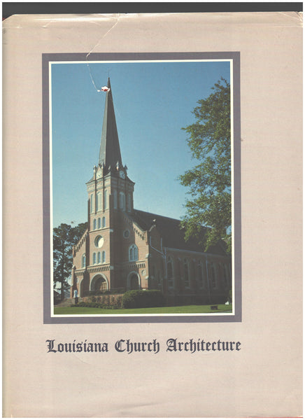 Louisiana Church Architecture by R. Warren Robison