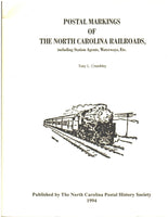 Postal Markings of the North Carolina Railroads by Tony L. Crumbley