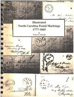 Illustrated North Carolina Postal Markings 1777-1865 by Vernon Stroupe
