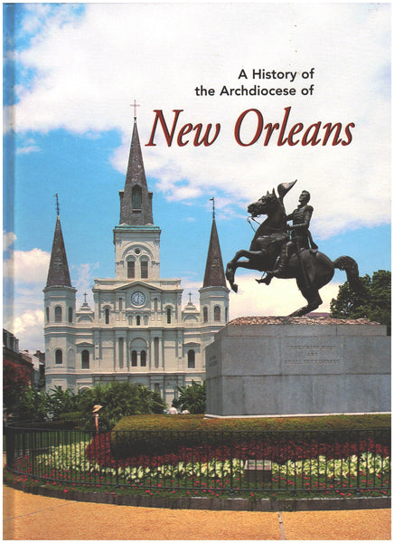A History of the Archdiocese of New Orleans by Charles E. Nolan