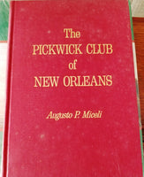The Pickwick Club of New Orleans by Augusto P. Miceli