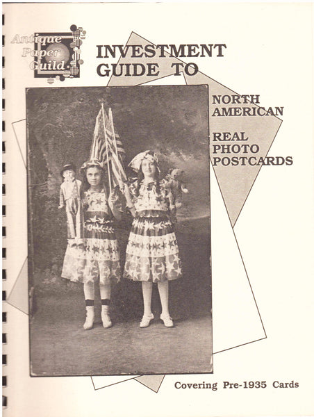 Investment Guide To North American Real Photo Postcards by Robert Ward