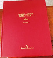 Schexnayder's Family Story-Volume 1 by Norris Schexnaider