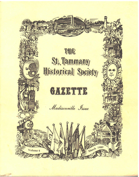 The St. Tammany Historical Society Gazette: Madisonville Issue