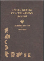 United States Cancellations 1845-1869 by Hubert C. Skinner and Amos Eno
