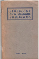 Stories of New Orleans Louisiana by Andre Cajun