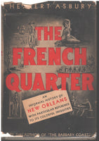 The French Quarter: An Informal History of New Orleans with Particular Reference to its Colorful Iniquities by Herbert Asbury