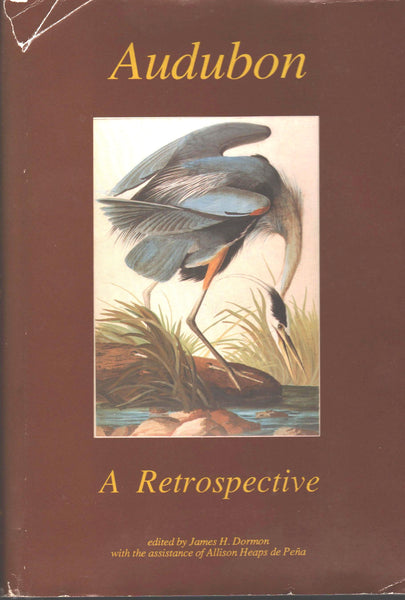 Audubon: A Retrospective edited by James H. Dorman