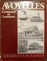 Avoyelles: Crossroads of Louisiana by Sue L. Eakin and La Commission des Avoyelles