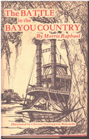 The Battle in the Bayou Country by Morris Raphael