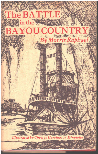 The Battle in the Bayou Country by Morris Raphael