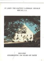 St. John The Baptist Catholic Church, Brusly, Louisiana 1835-1985