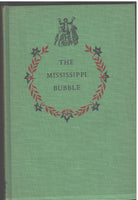 The Mississippi Bubble by Thomas B. Costain