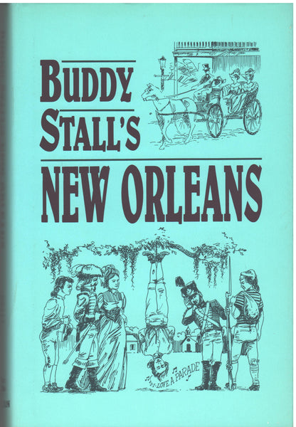 Buddy Stall's New Orleans by Gaspar J. "Buddy" Stall