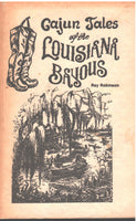 Cajun Tales of the Louisiana Bayous by Ray Robinson