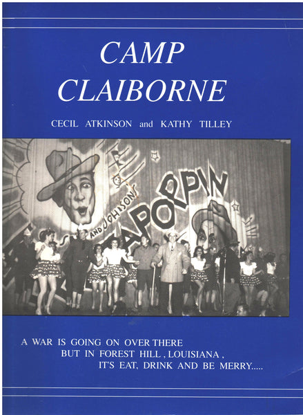Camp Claiborne by Kathy Tilley