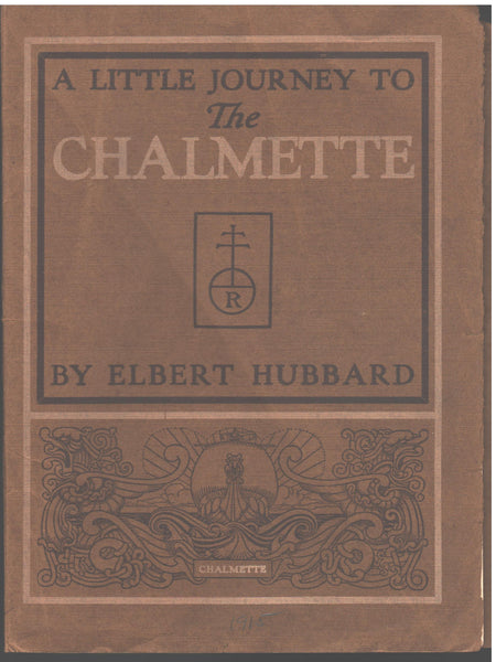 A Little Journey to The Chalmette by Elbert Hubbard