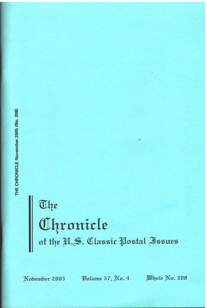 The Chronicle of the U. S. Classic Postal Issues - November 2005, Volume 57, No. 4