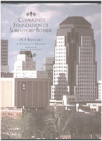 The Community Foundation of Shreveport-Bossier: A History by Patricia L. Meador