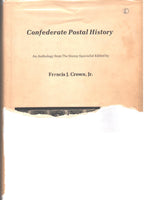 Confederate Postal History by Francis J. Crown, Jr.