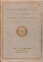 Confederate States of America: The Special Postal Routes by Lawrence L. Shenfield