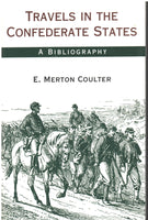 Travels in the Confederate States: A Bibliography by E. Merton Coulter