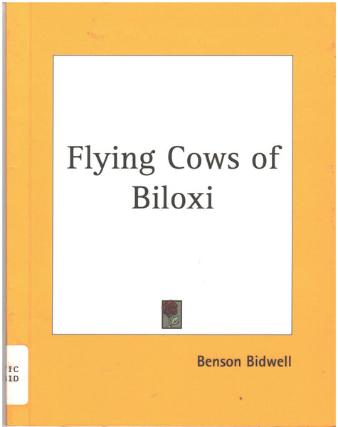Flying Cows of Biloxi by Benson Bidwell