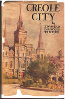 Creole City: Its Past and Its People by Edward Larocque Tinker