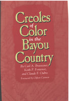 Creoles of Color in the Bayou Country by Carl A. Brasseaux, Keith P. Fontenot and Claude F. Oubre