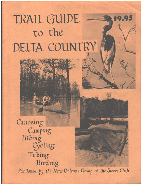 Trail Guide to the Delta Country - John P. Sevenair, editor