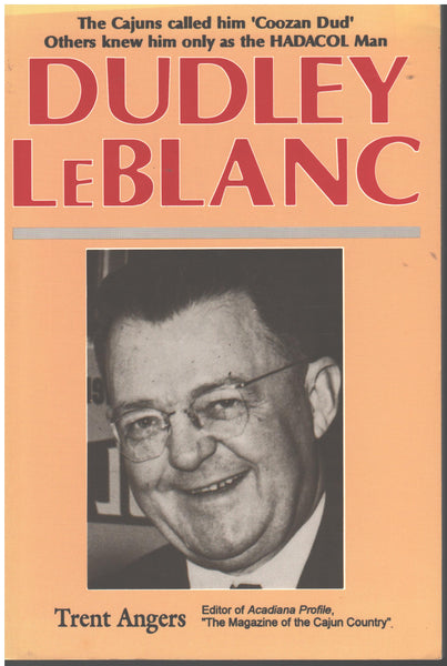 Dudley LeBlanc by Trent Angers