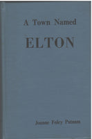 A Town Named Elton by Joanne Foley Putnam