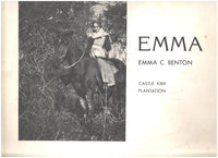 Emma: Castle Kirk Plantation by Fred G. Benton, Jr