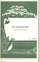 Evangeline: The True Stories by J.E. Riehl