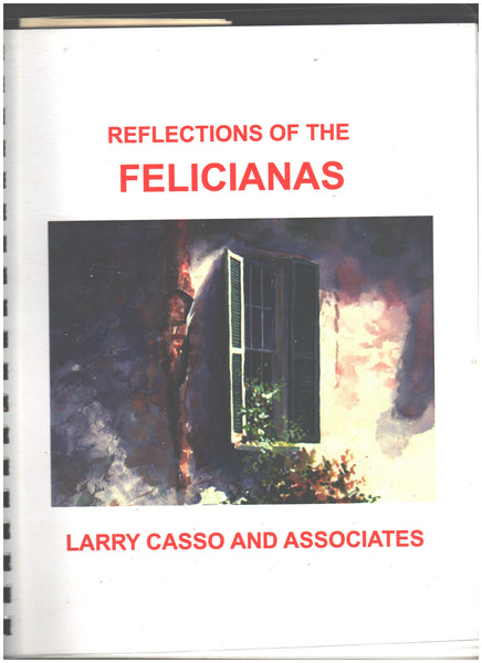 Reflections of the Felicianas by Larry Casso and Associates
